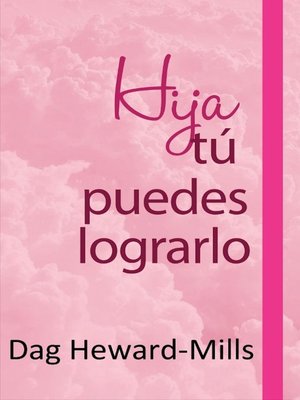 cover image of Hija, tú puedes lograrlo